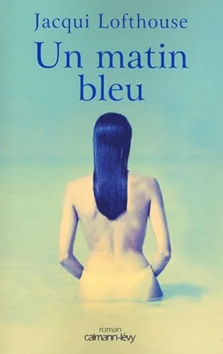 Un matin bleu