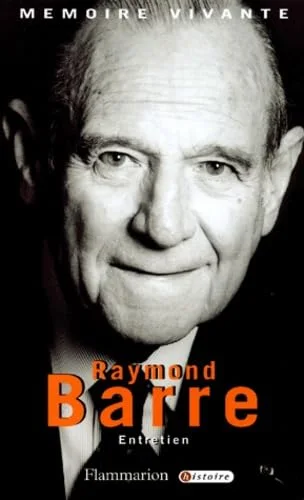 Raymond Barre : Entretien