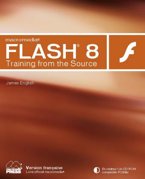 Macromedia Flash 8 : Training from the Source (1Cédérom)
