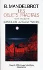 Les objets fractals