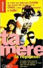 Ta mère 2: La réponse