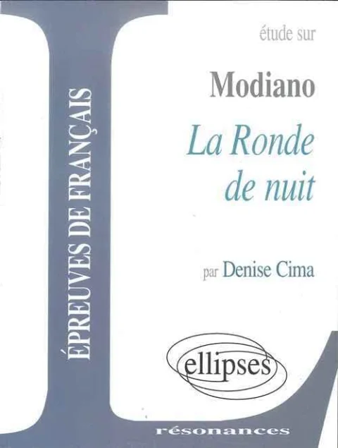 Etude sur "La Ronde de nuit" de Patrick Modiano