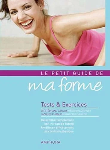 Ma forme : Tests et exercices