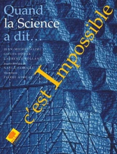 Quand la science a dit c'est impossible