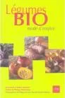 Légumes bio mode d'emploi