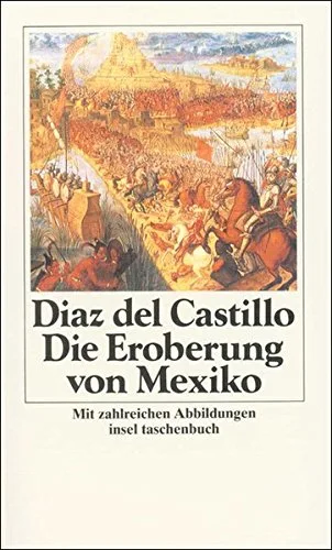Die Eroberung von Mexiko.