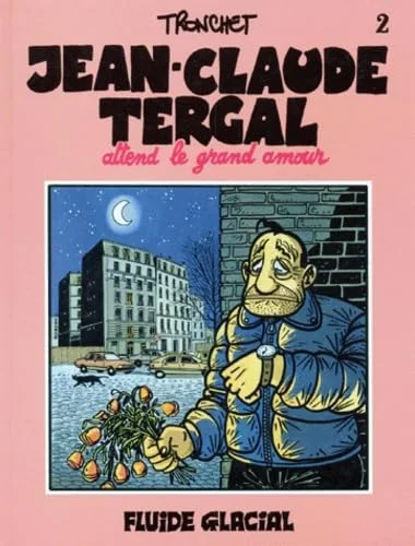 Jean-Claude Tergal, tome 2 : Jean-Claude Tergal attend le grand amour