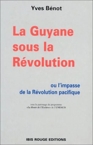 La Guyane sous la R�volution