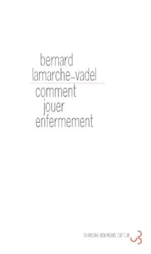 Comment jouer enfermement