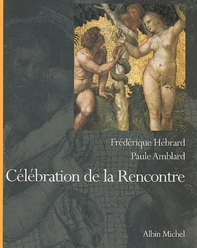 C�l�bration de la rencontre