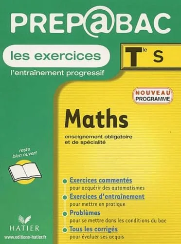 Pr�pabac, les exercices : Maths, terminale S - Enseignement obligatoire et de sp�cialit�