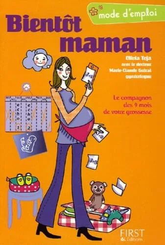 Bientôt maman : Grossesse mode d'emploi