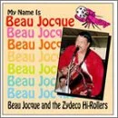 My Name is Beau Jocque