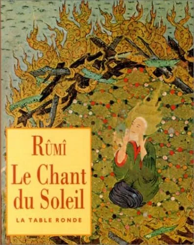 Rûmî : Le Chant du soleil