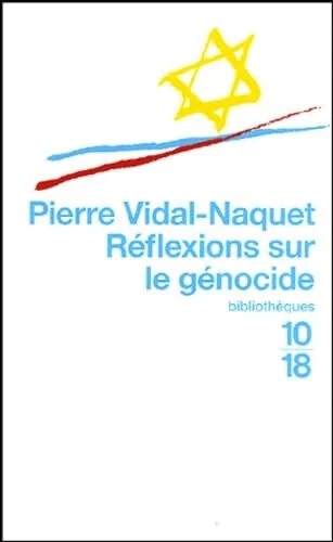 R�flexions sur le g�nocide