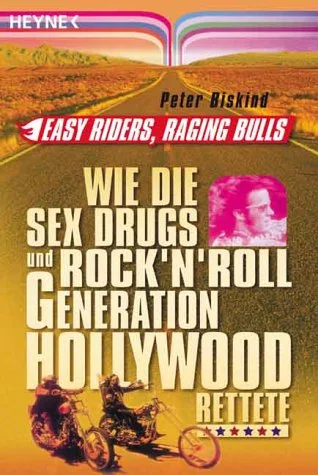Easy Riders, Raging Bulls.