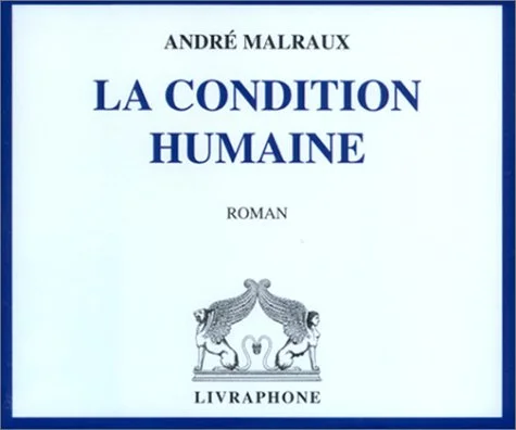 La Condition humaine (coffret 8 CD)