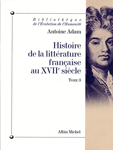 Histoire de la littérature française au XVIIe siècle, tome 3