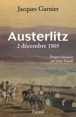 Austerlitz : 2 décembre 1805