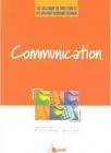 Communication: M�thodes, techniques et pratiques de communication professionnelle