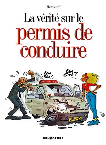 La v�rit� sur le permis de conduire