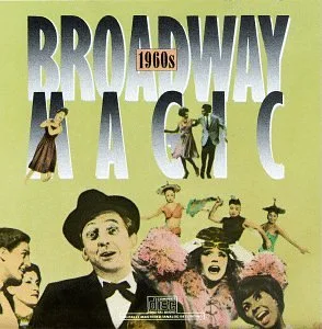 Broadway Magic: The 60's
