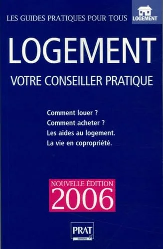 Logement : Votre conseiller pratique