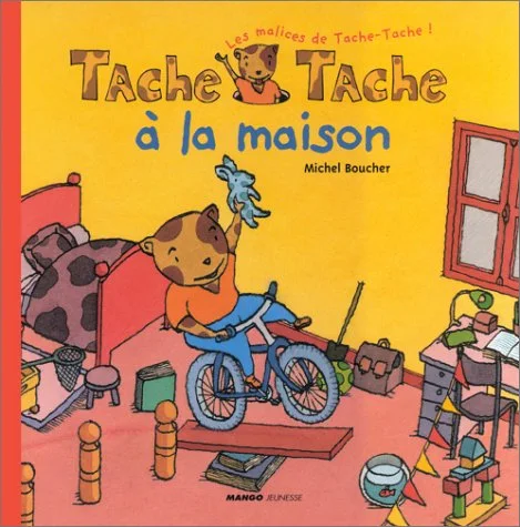 Tache-Tache � la maison