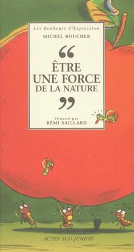 "�tre une force de la nature"