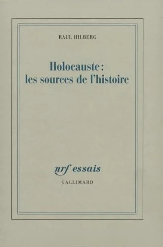 Holocauste : Les Sources d'une histoire