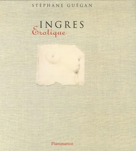 Ingres : Erotique