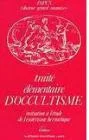Trait� �l�mentaire d'occultisme : Initiation � l'�sot�risme herm�tique