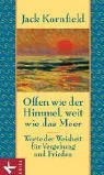 Offen wie der Himmel, weit wie das Meer.