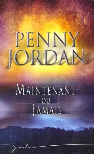 Maintenant ou jamais