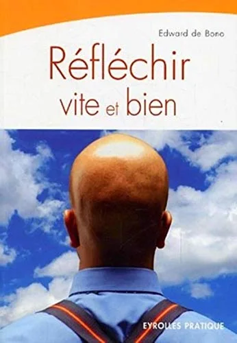 Réfléchir vite et bien
