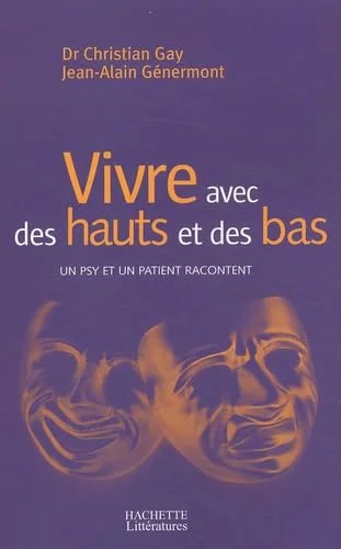 Vivre avec des hauts et des bas