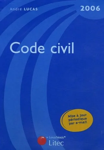 Code Civil : Edition 2006