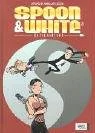 Spoon & White 03. Ein Cop sieht gelb