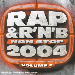 Rap & R'N'B Non Stop 2004