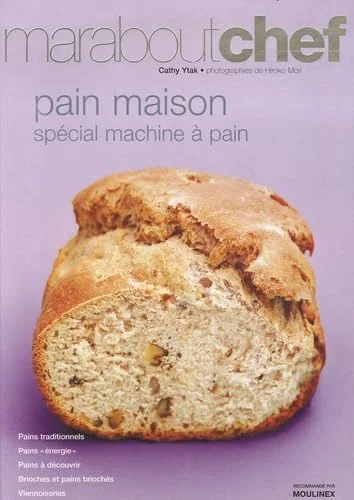 Pain maison : Spécial machine à pain