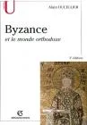 Byzance et le monde orthodoxe
