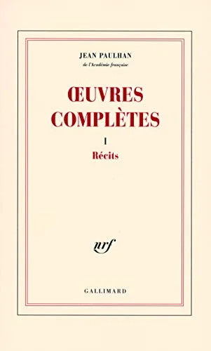 Oeuvres complètes : Tome 1 : Récits
