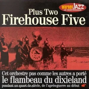 Plus Two Firehouse Five (Les Incontournables du Jazz)