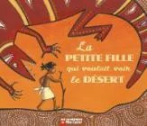 La Petite Fille Qui Voulait Voir le Desert