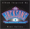 The Jacksons: An American Dream