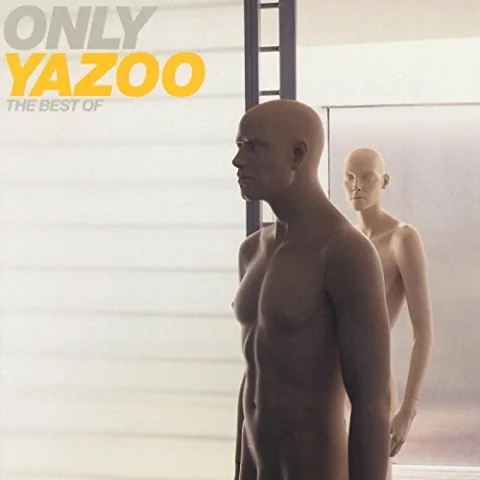 Only Yazoo: The Best of Yazoo