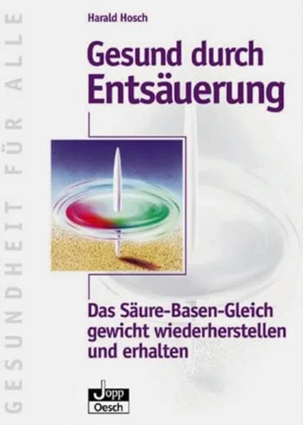 Gesund durch Ents�uerung.