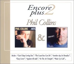 Coffret 2 CD : Encore plus 2 Phil Collins (Hits / Testify)