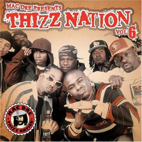 Mac Dre Presents Thizz Nation, Vol. 6