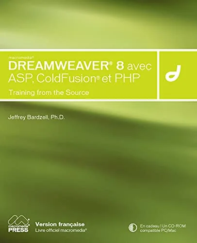 Dreamweaver 8 avec ASP, PHP et Coldfusion : Training from the Source (1Cédérom)